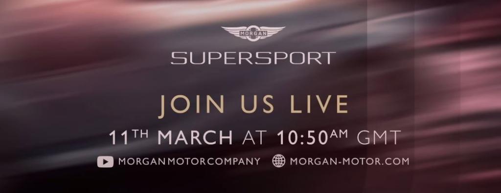 Morgan Supersport Launch - 11th March